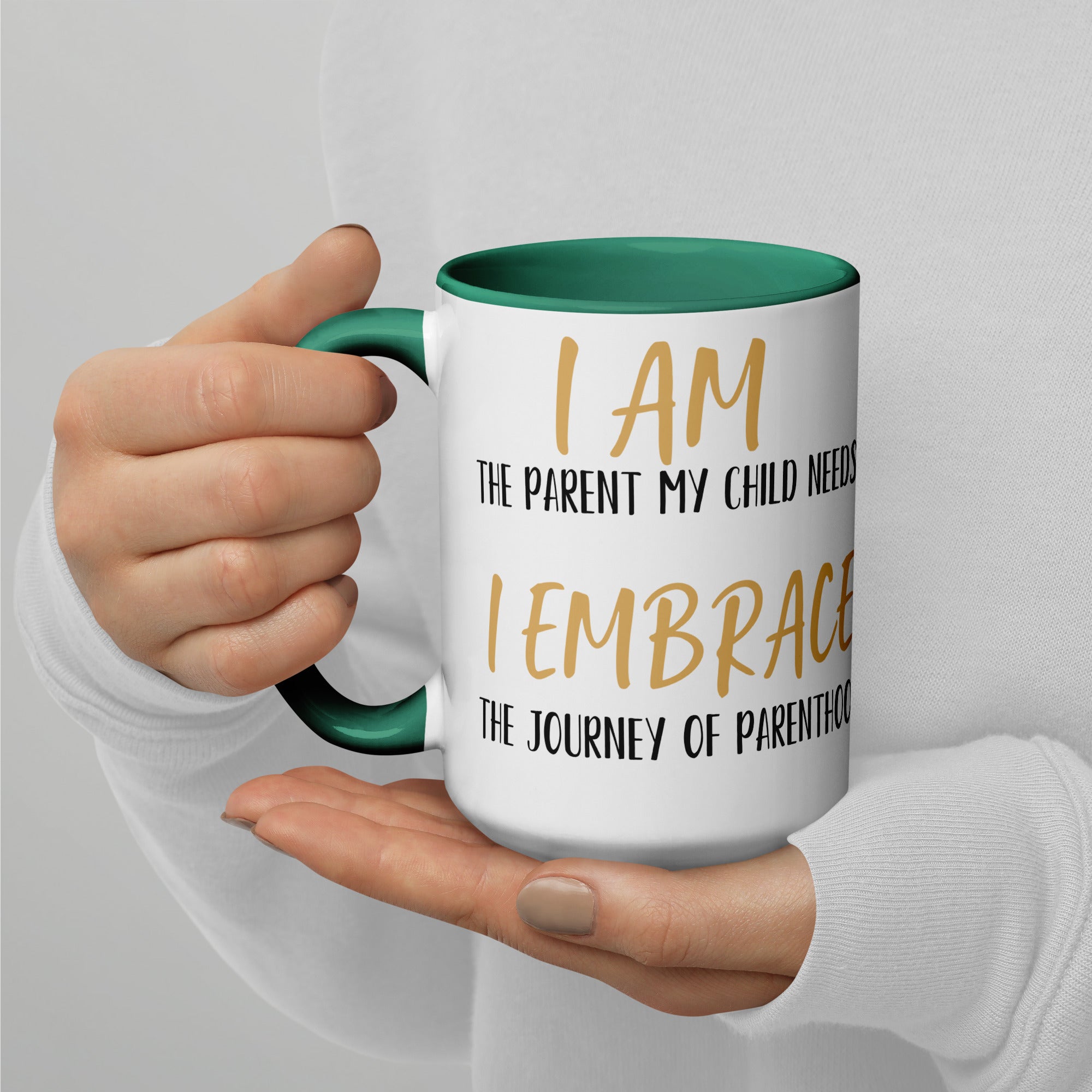 Parent’s Affirmation Mug – “I Am the Parent My Child Needs”